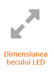 Dimensiunea becului LED
